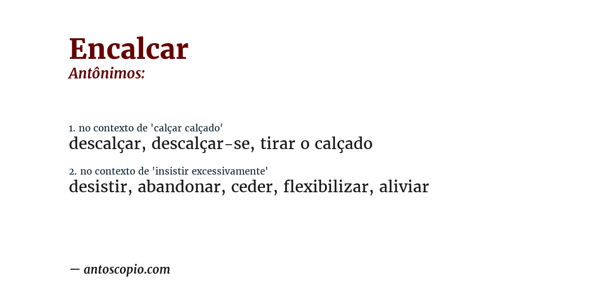 Antônimo de encalcar