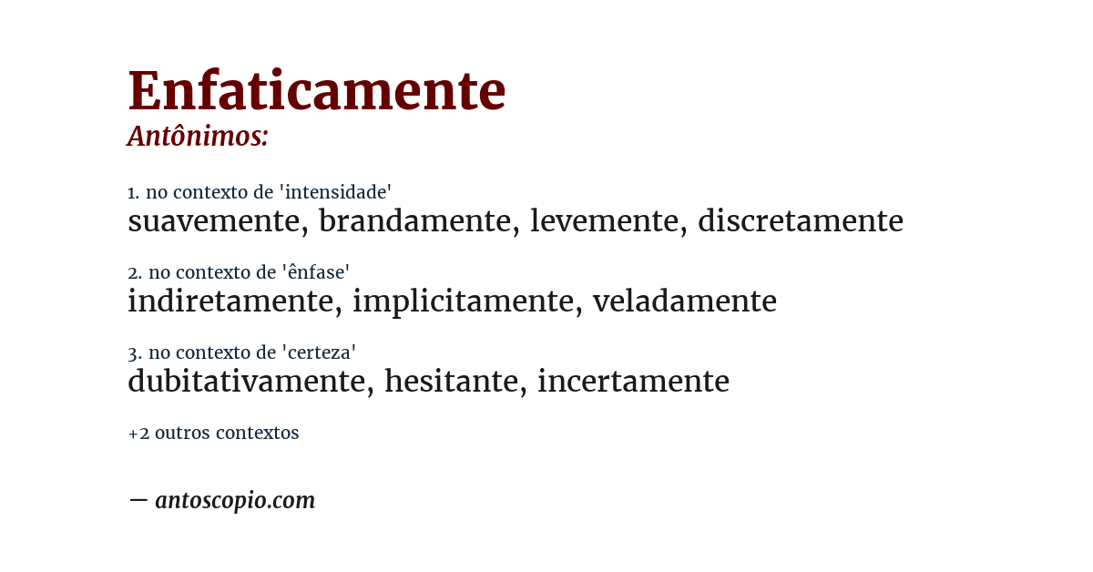 Antônimo de enfaticamente