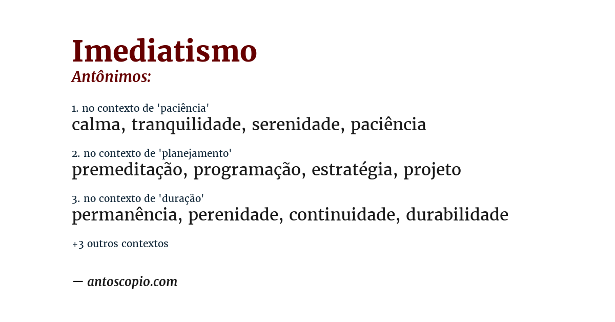 Antônimo de imediatismo