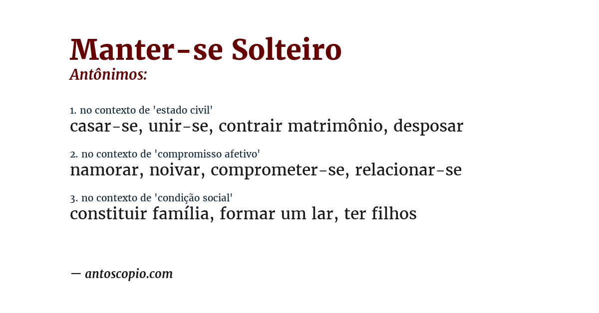 Antônimo de manter-se solteiro