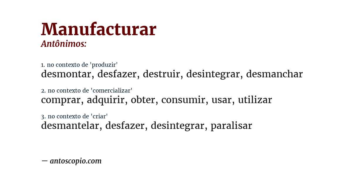 Antônimo de manufacturar