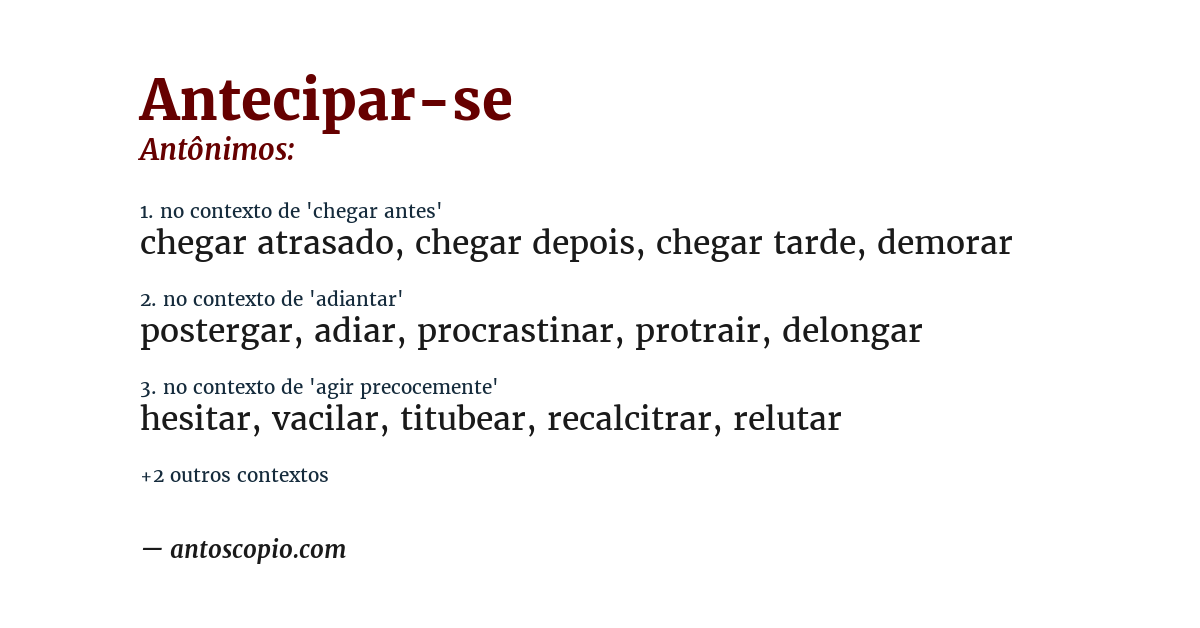 Antônimo de antecipar-se