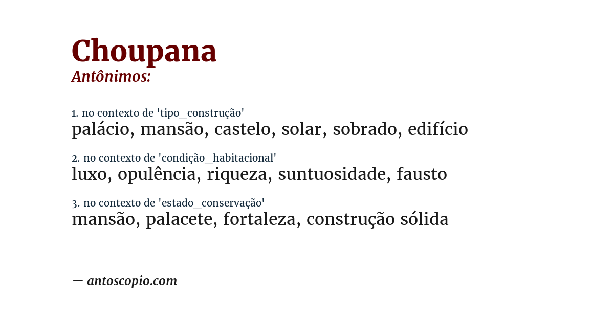 Antônimo de choupana