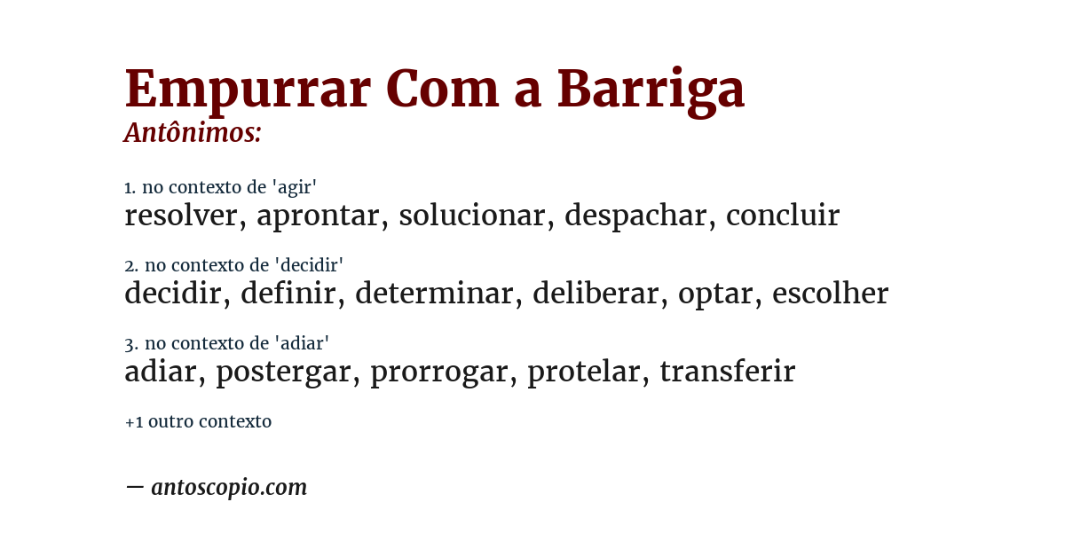 Antônimo de empurrar com a barriga