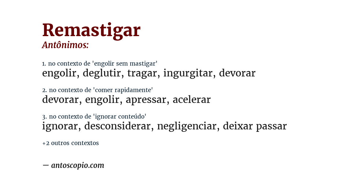 Antônimo de remastigar
