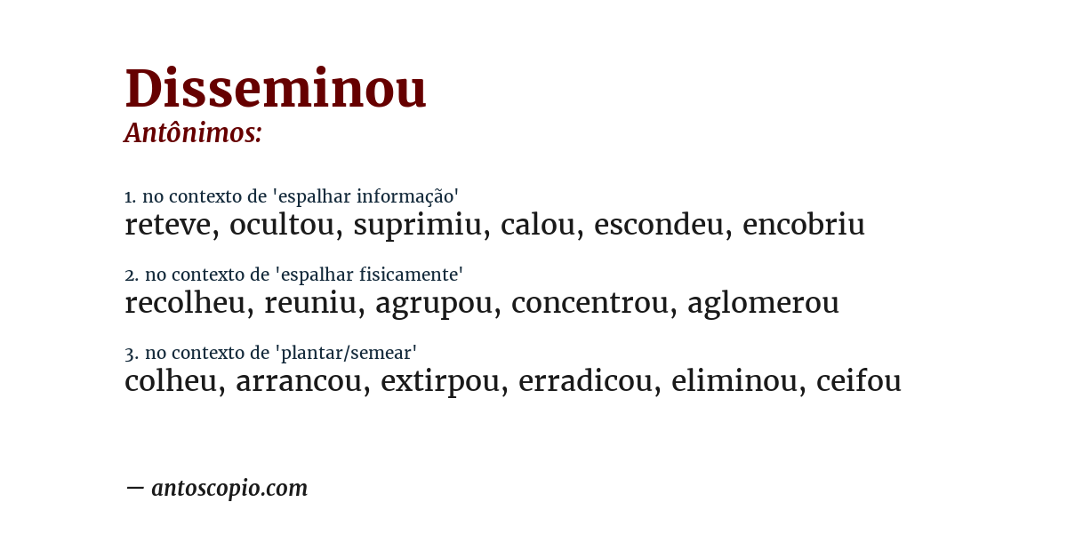 Antônimo de disseminou
