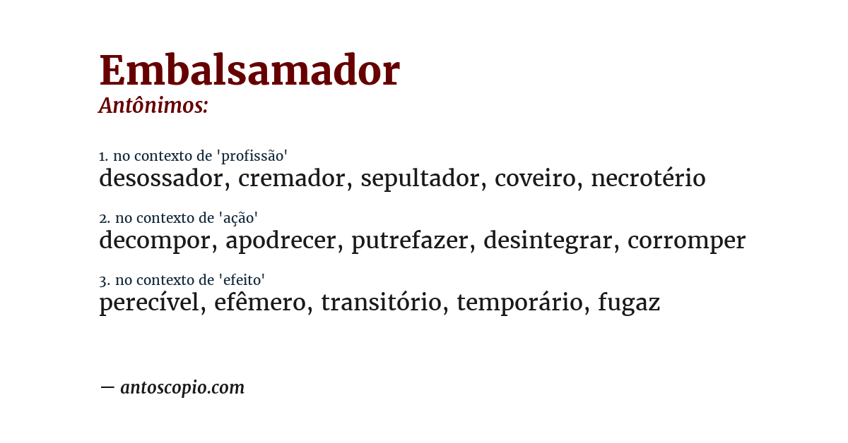 Antônimo de embalsamador
