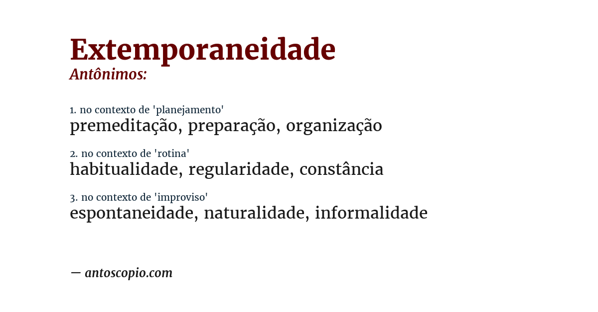 Antônimo de extemporaneidade