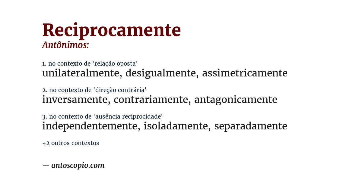 Antônimo de reciprocamente