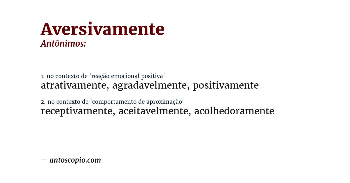 Antônimo de aversivamente