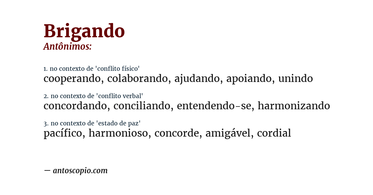Antônimo de brigando