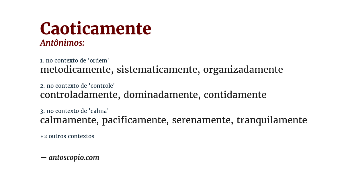 Antônimo de caoticamente