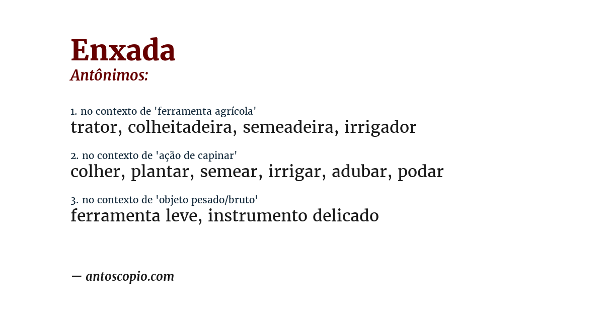 Antônimo de enxada