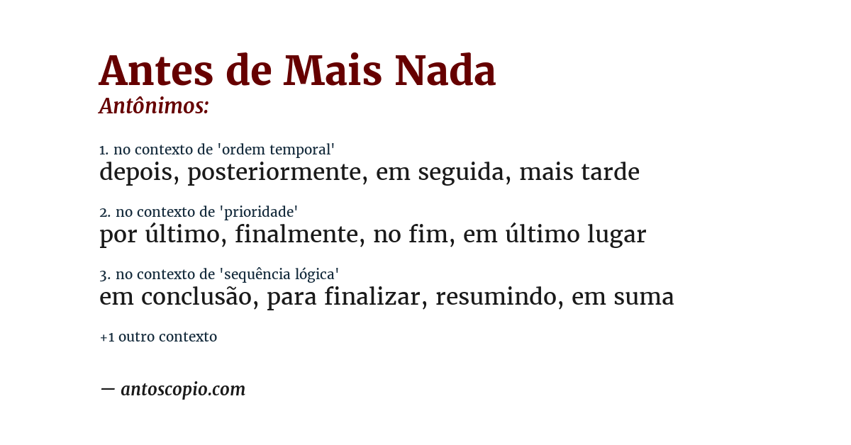 Antônimo de antes de mais nada