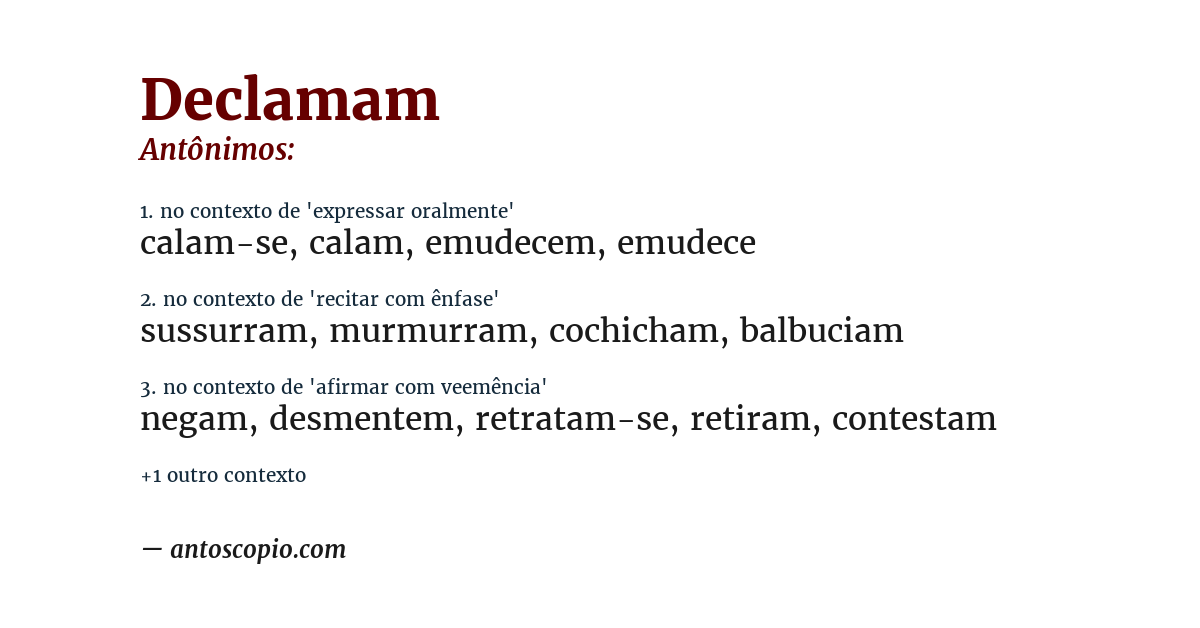 Antônimo de declamam