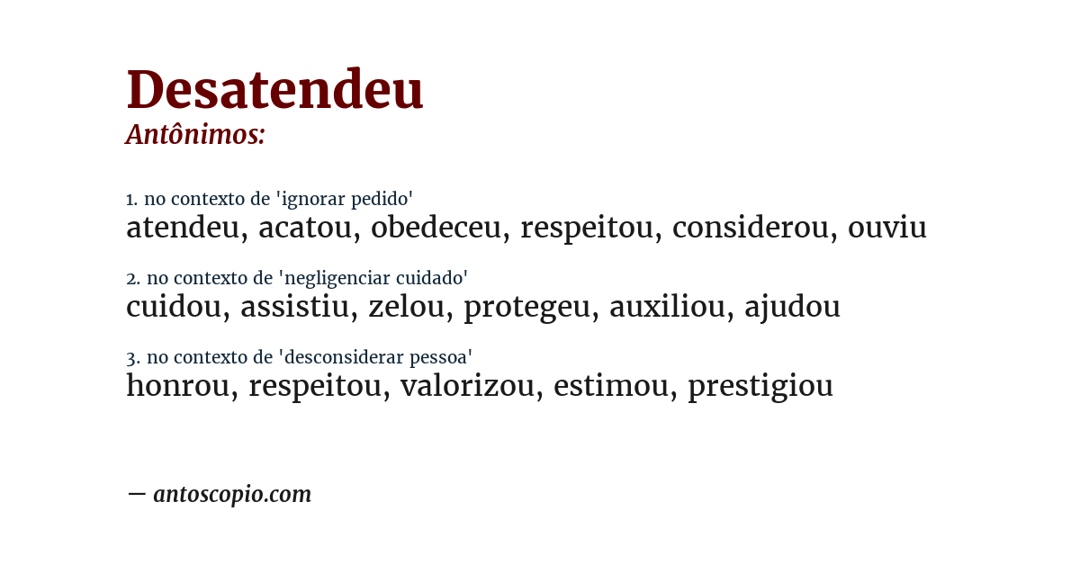 Antônimo de desatendeu