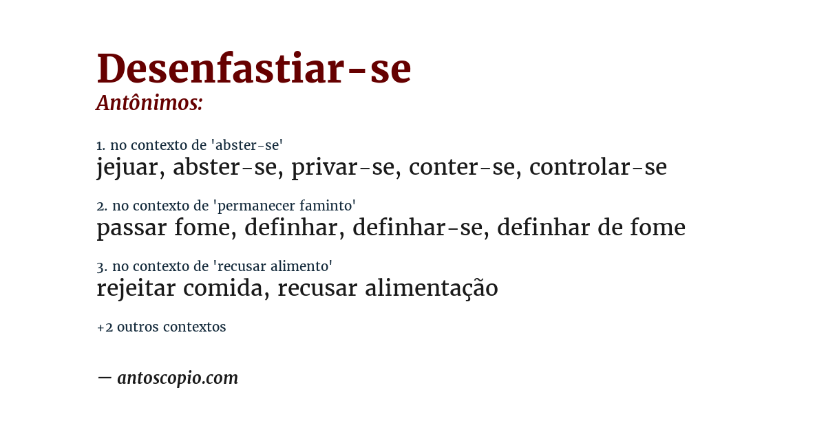 Antônimo de desenfastiar-se