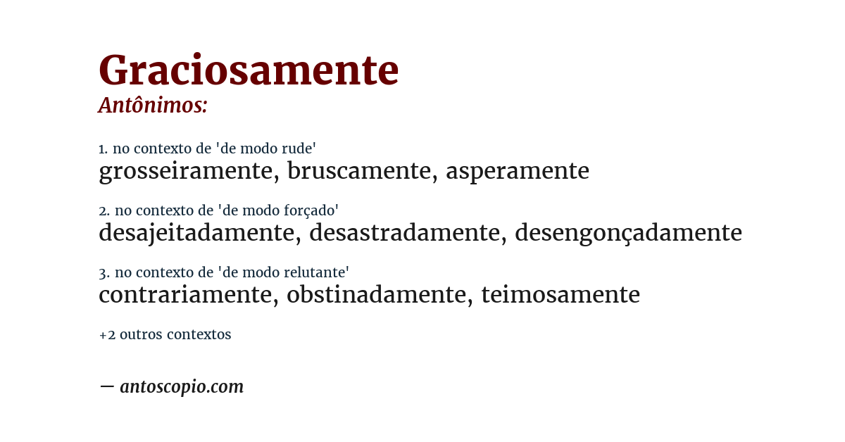 Antônimo de graciosamente