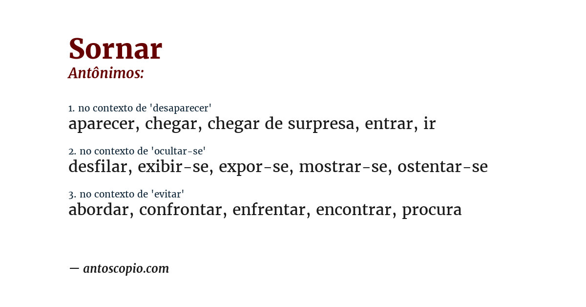 Antônimo de sornar