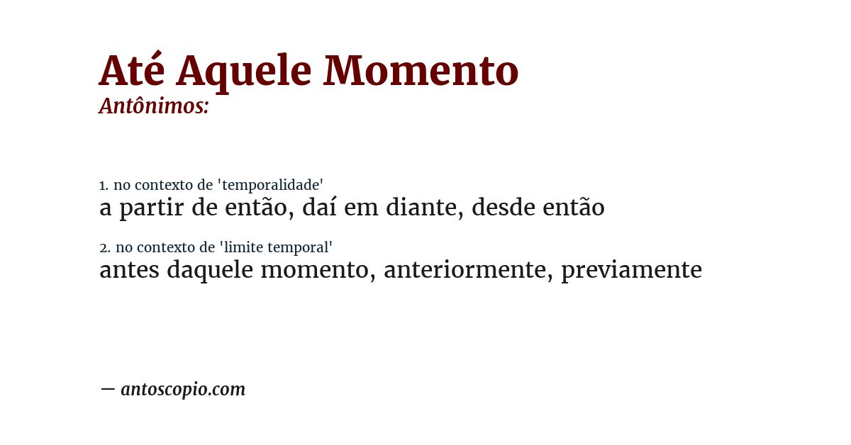 Antônimo de até aquele momento
