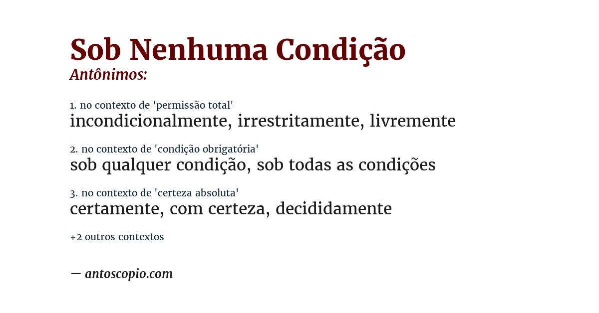 Antônimo de sob nenhuma condição