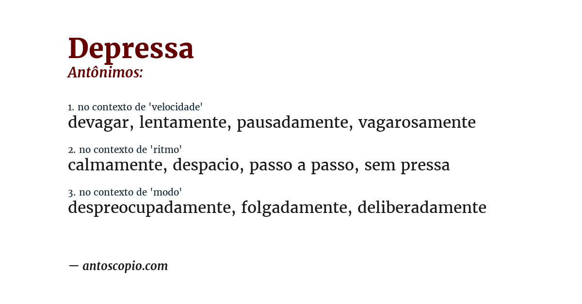 Antônimo de depressa