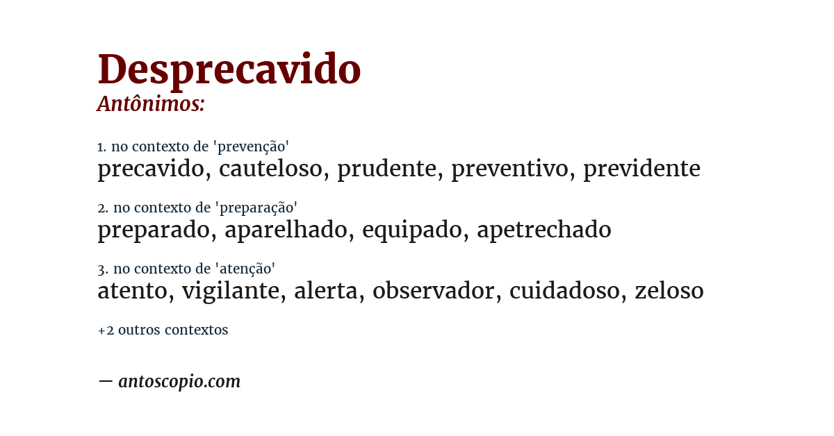 Antônimo de desprecavido