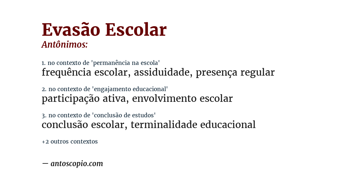 Antônimo de evasão escolar