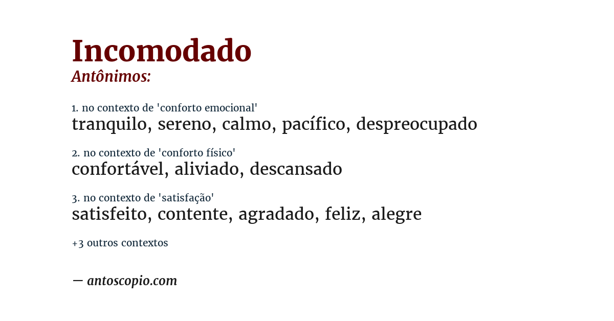 Antônimo de incomodado