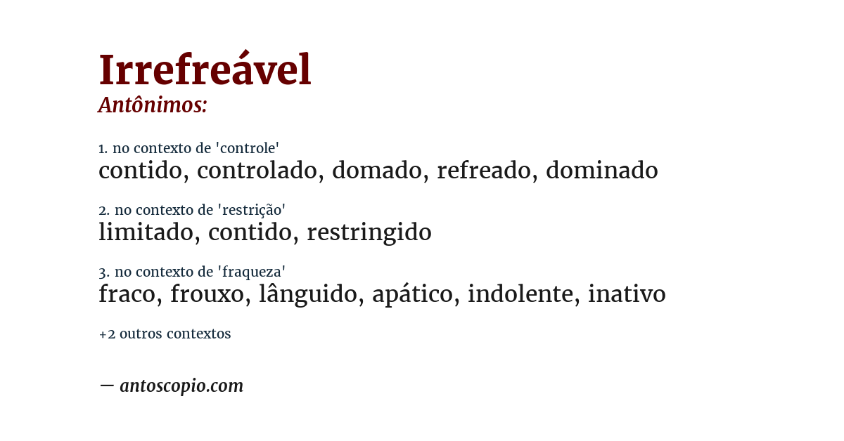 Antônimo de irrefreável