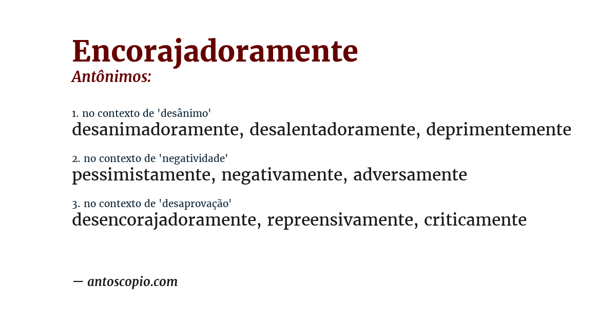 Antônimo de encorajadoramente