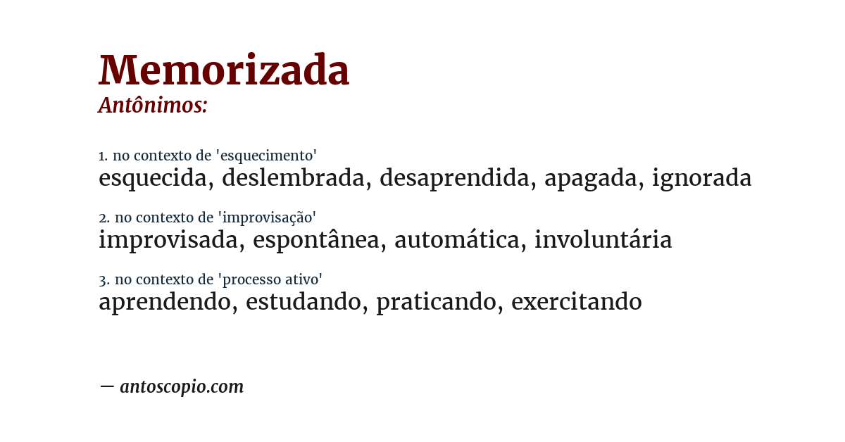 Antônimo de memorizada