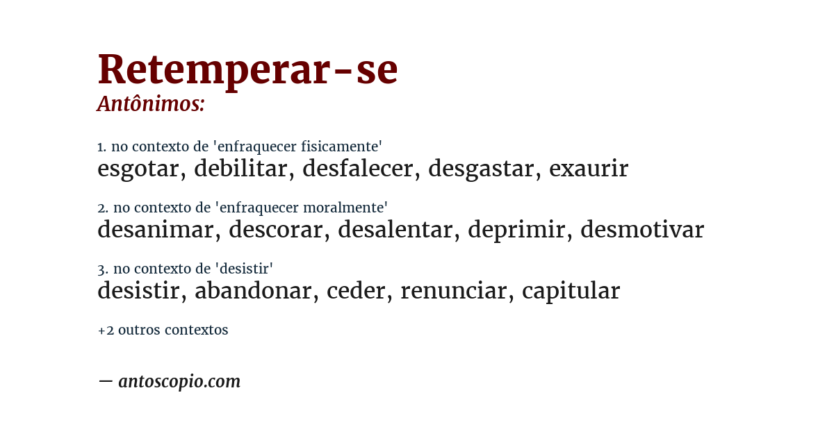 Antônimo de retemperar-se
