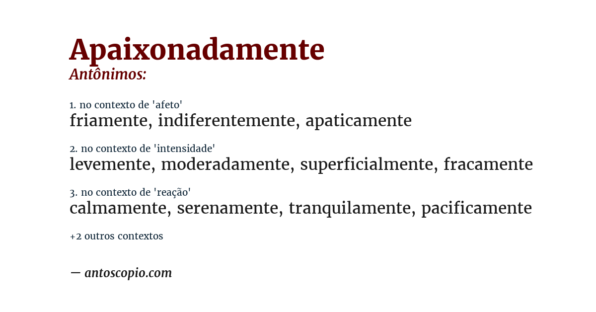 Antônimo de apaixonadamente