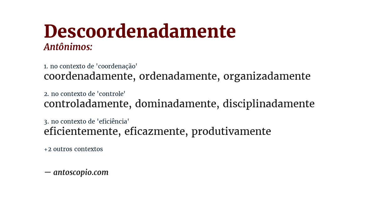 Antônimo de descoordenadamente
