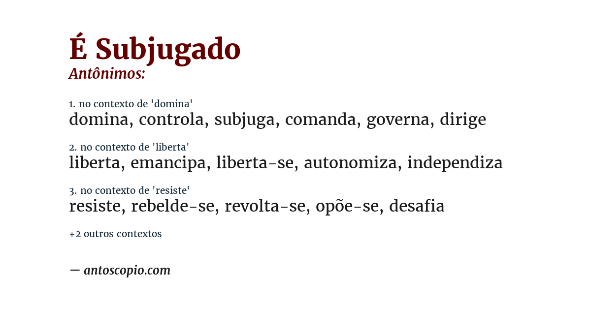 Antônimo de é subjugado