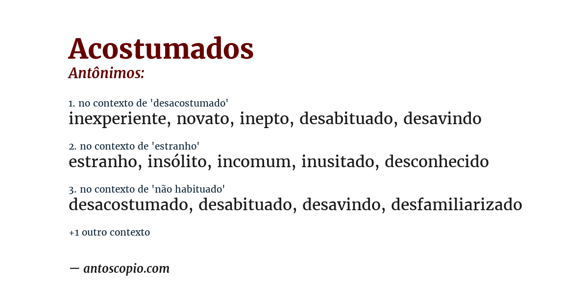 Antônimo de acostumados