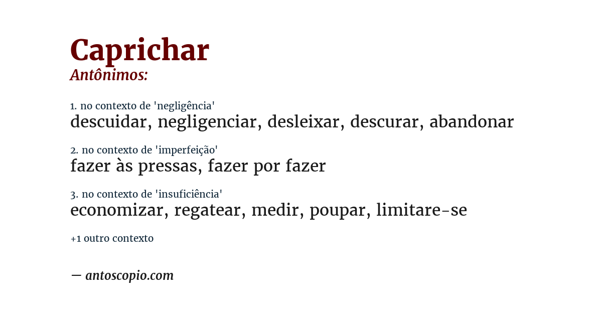 Antônimo de caprichar