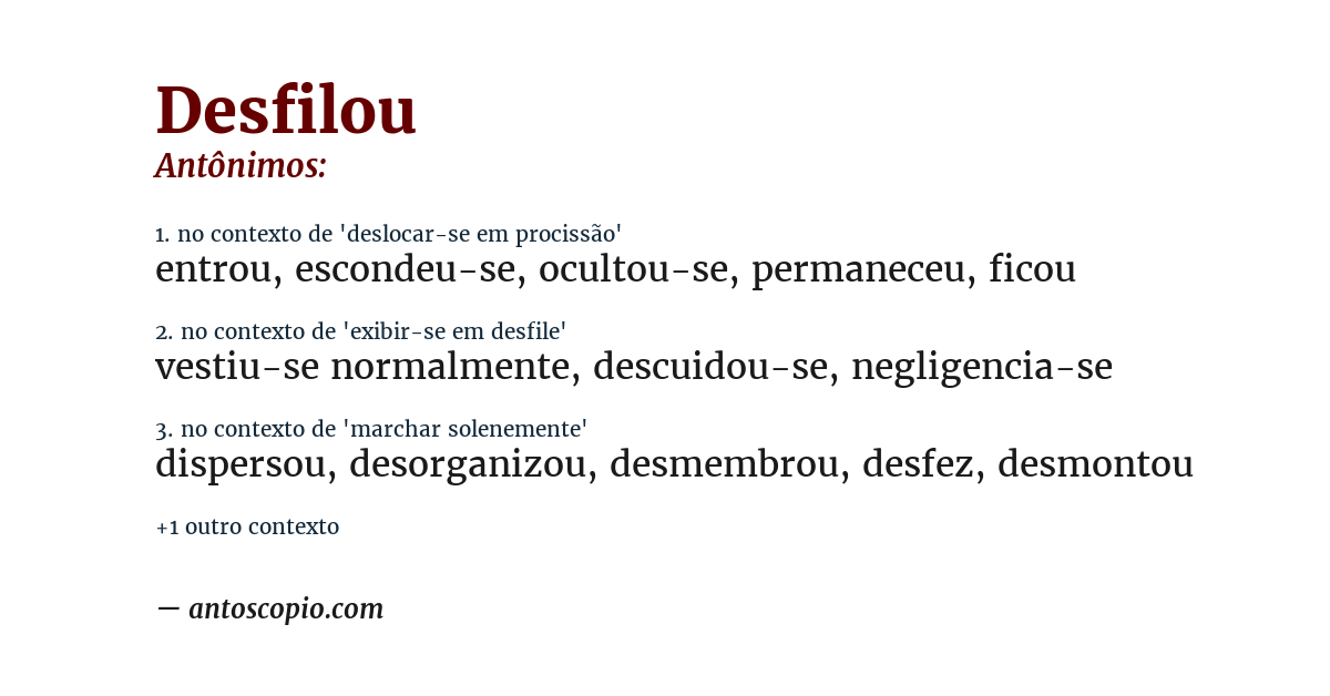 Antônimo de desfilou