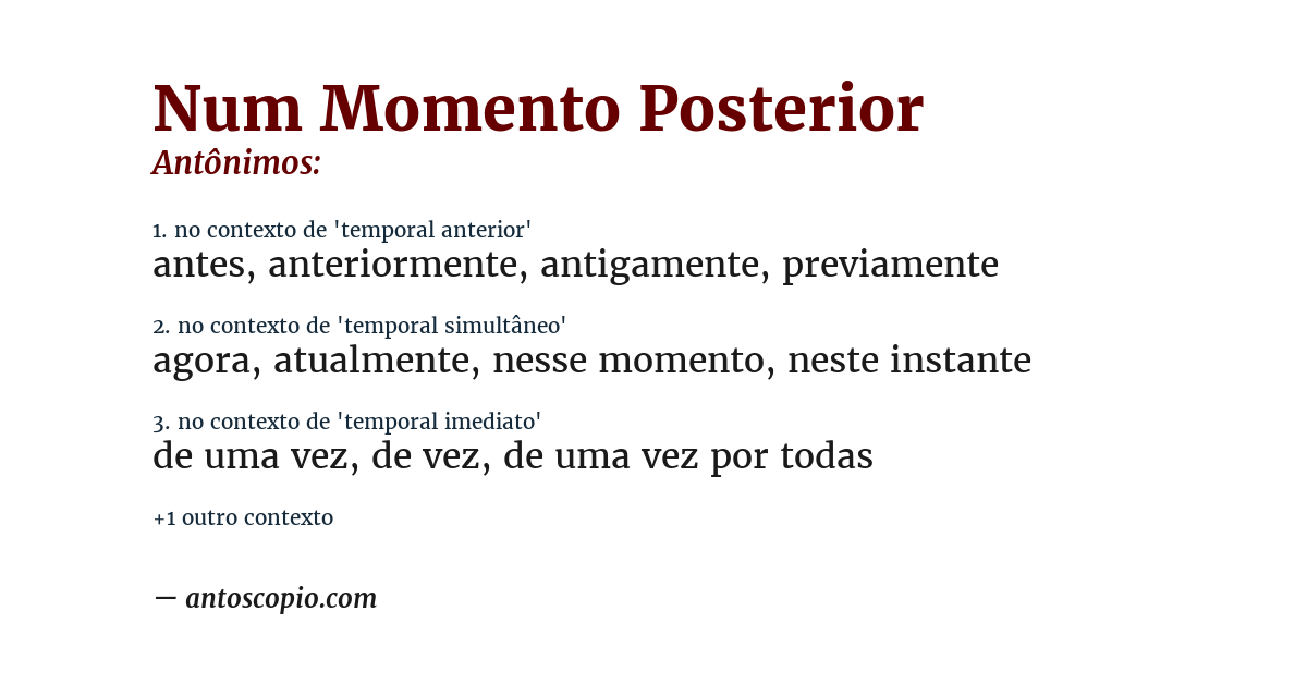 Antônimo de num momento posterior