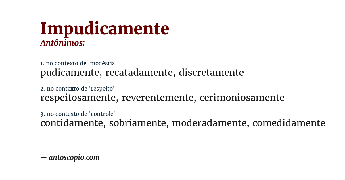 Antônimo de impudicamente