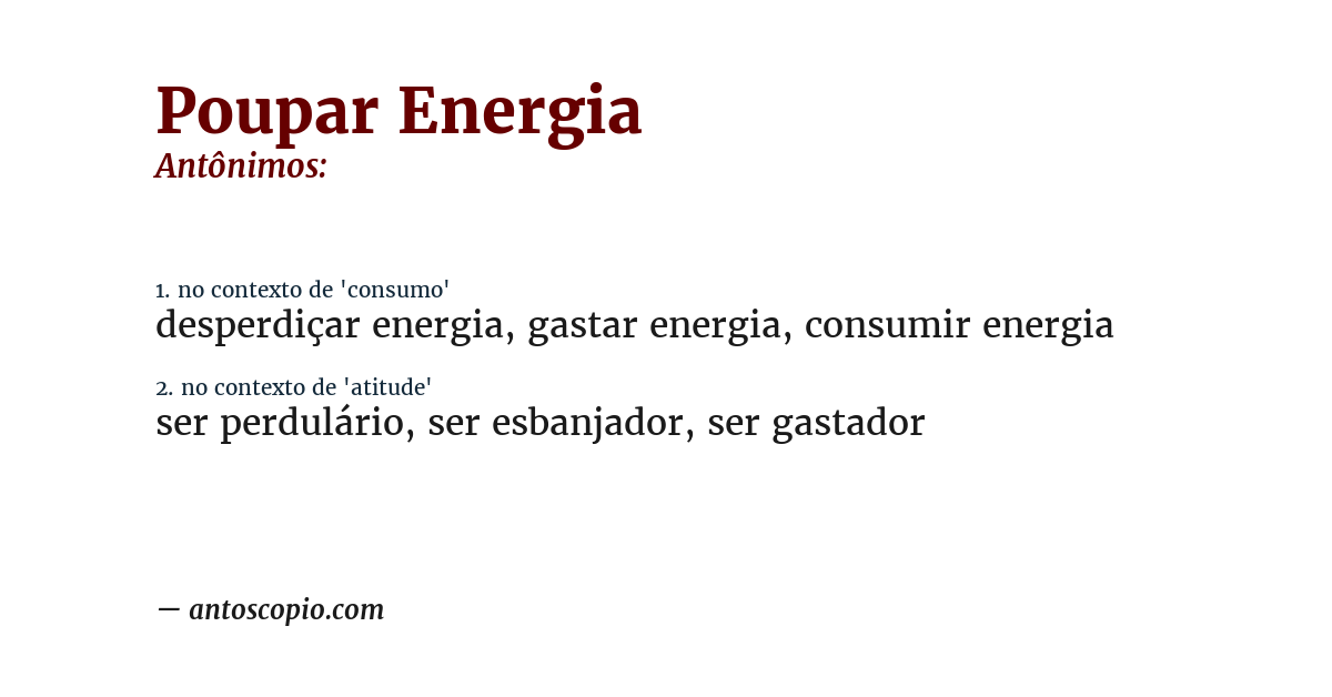 Antônimo de poupar energia