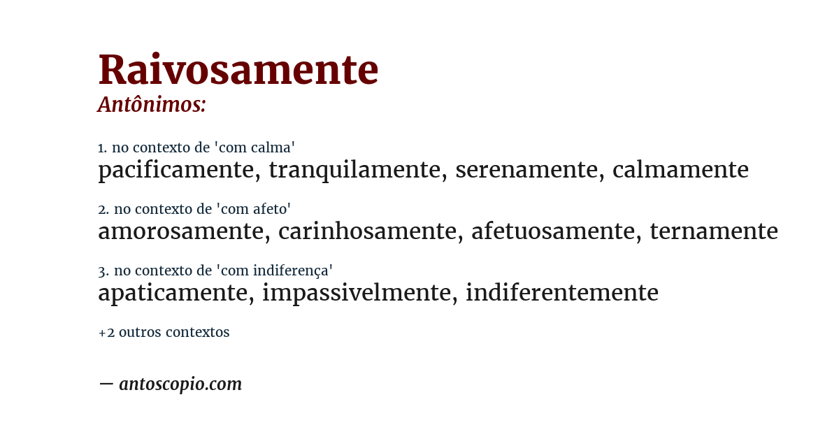 Antônimo de raivosamente