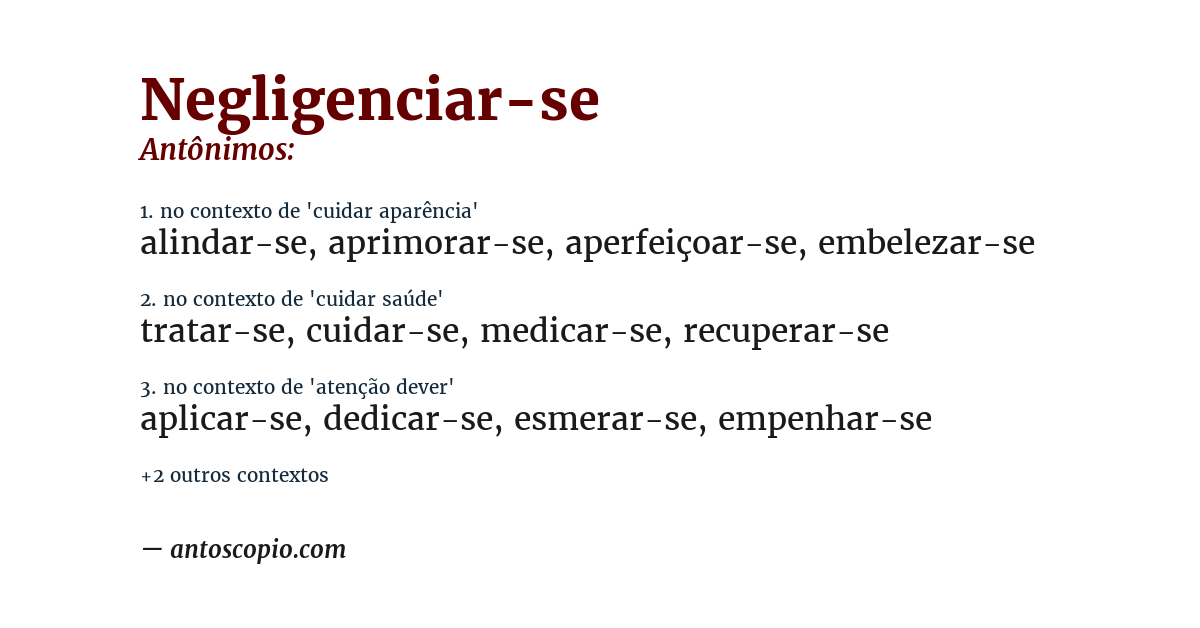 Antônimo de negligenciar-se