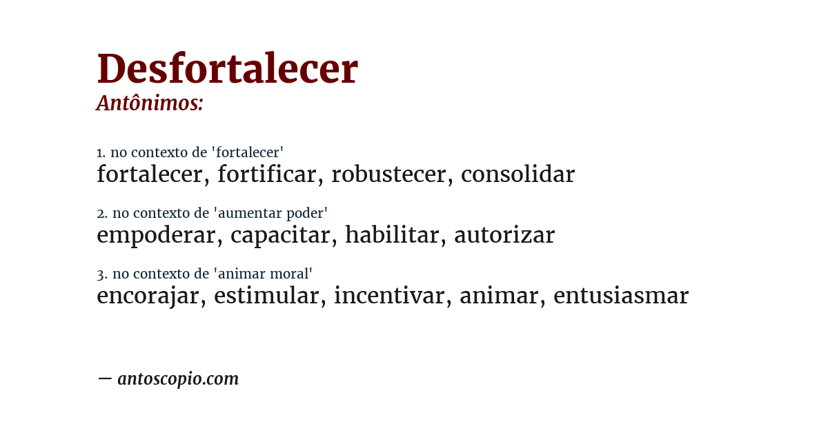 Antônimo de desfortalecer