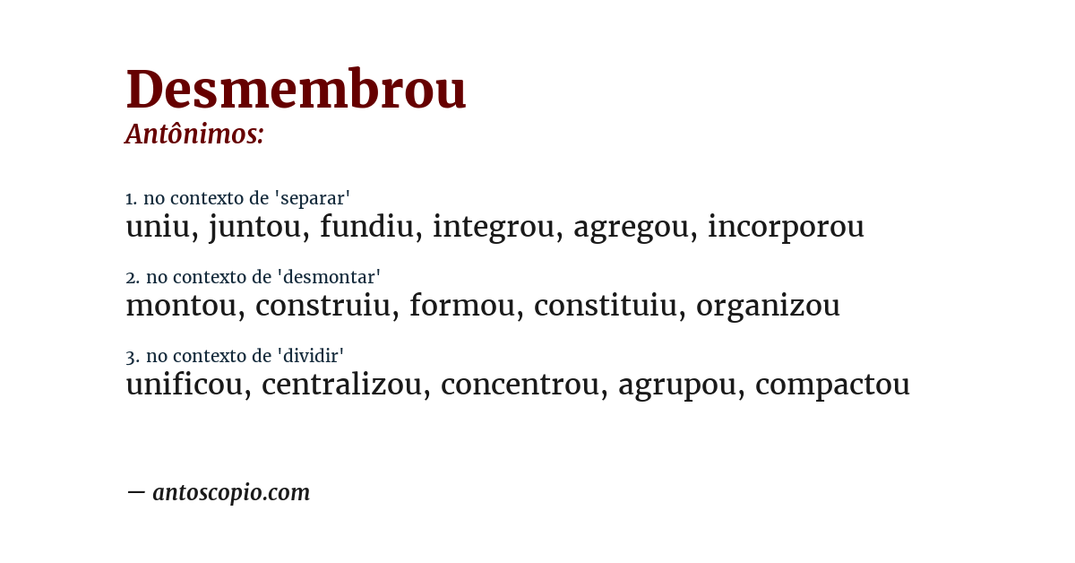 Antônimo de desmembrou