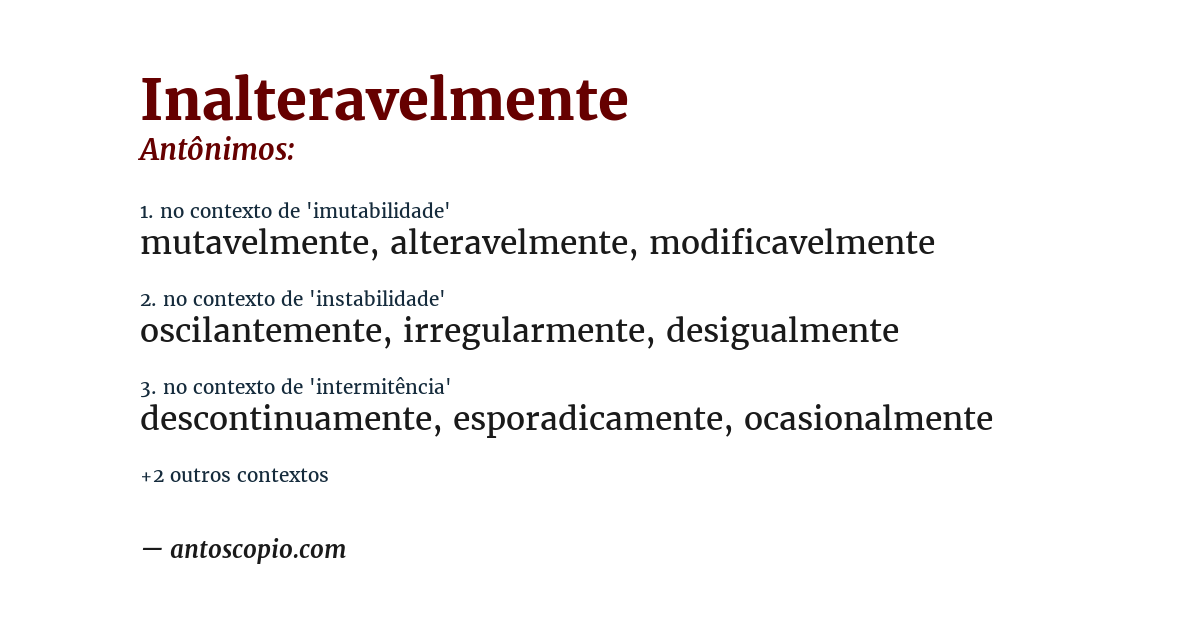 Antônimo de inalteravelmente