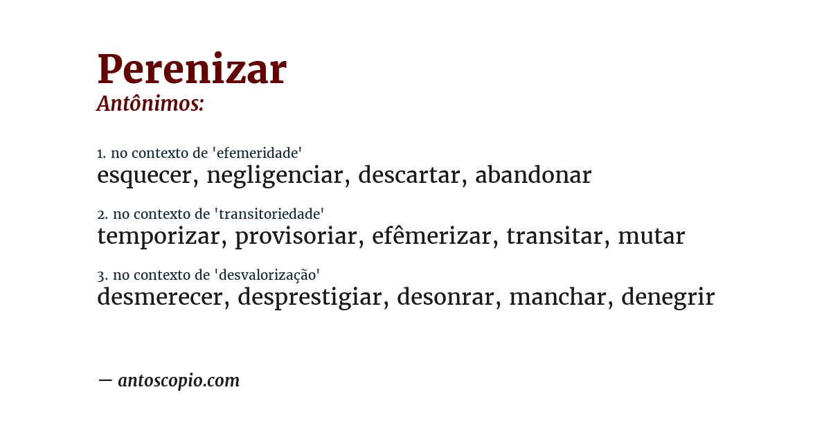 Antônimo de perenizar