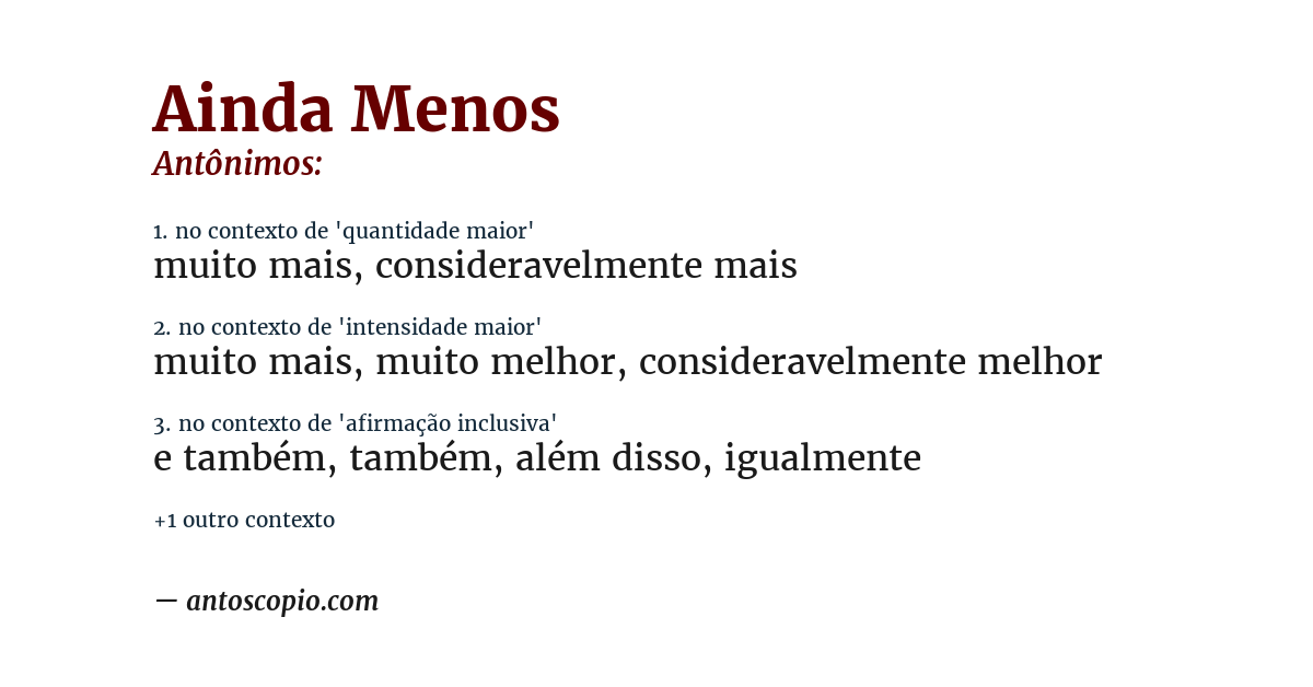 Antônimo de ainda menos
