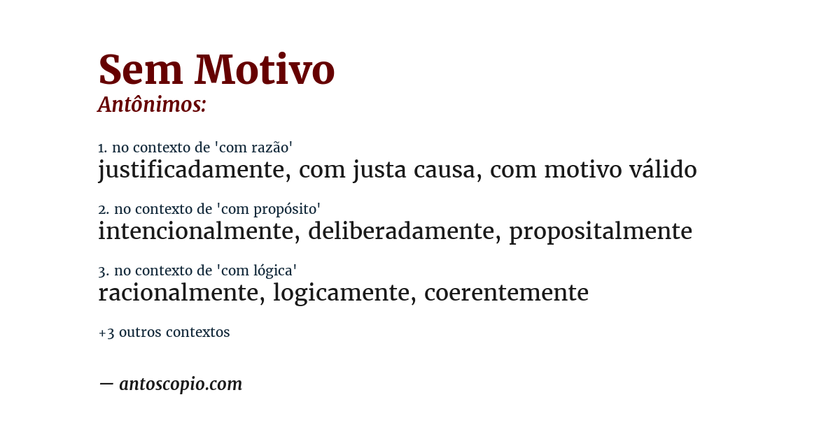 Antônimo de sem motivo